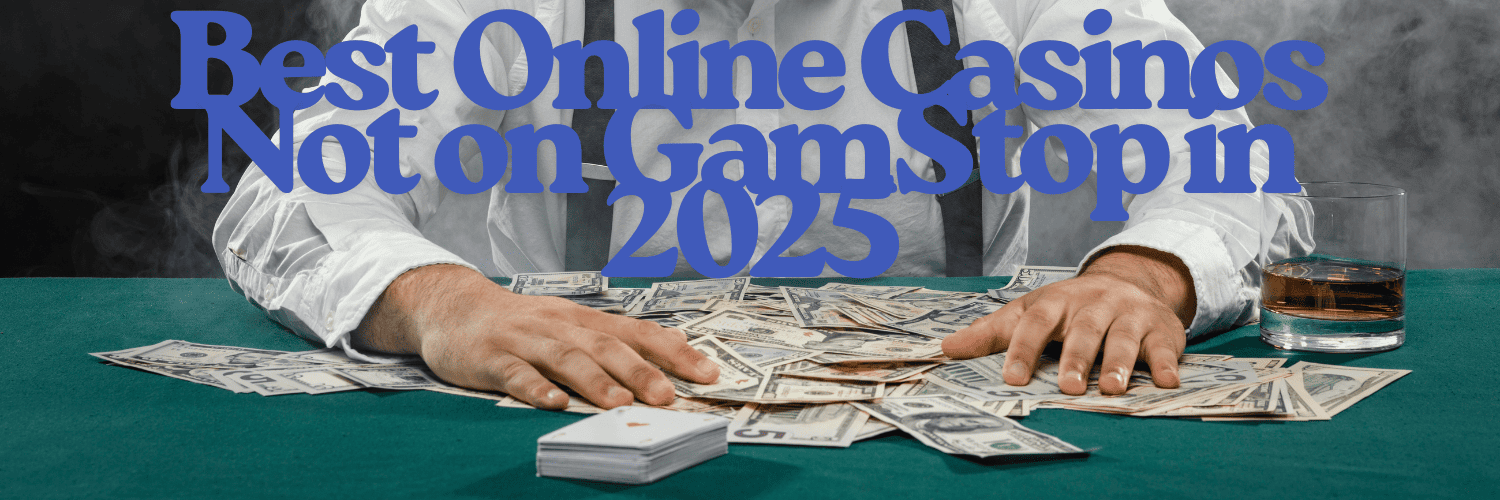 Discovering Casino Sites Not on Gamstop Your Guide to Unrestricted Gaming 1097581971