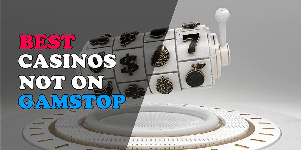 Explore the World of Casinos Not on Gamstop in the UK 886699127 Explore the World of Casinos Not on Gamstop in the UK 886699127